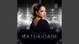 Maturidade Ao Vivo [upl. by Azriel]