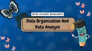 data organization and data analysis Biology Class 9th Umair Khan [upl. by Norak]