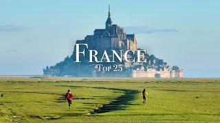 Top 25 Places To Visit in France  Travel Guide [upl. by Karita420]