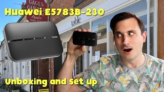 Unboxing and Setting up the Huawei E5783B230  Three UK 4G MiFi  IS IT UNLOCKED [upl. by Novia]