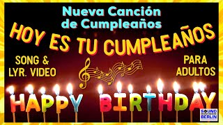 Canción de Cumpleaños para adultos ❤️NEW Feliz ”Cumpleaños Feliz“ Song Español Birthday Song Spanish [upl. by Ruhtracm]