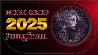 Jungfrau  Horoskop für 2025  Persönliches Wachstum und Selbstreflexion [upl. by Aspasia]