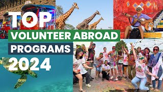 Want to volunteer abroad in 2024 Dont miss these top programs [upl. by Aneed]