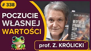 Jak zwiększyć POCZUCIE WŁASNEJ WARTOŚCI krok po kroku  profesor Królicki  audiobook [upl. by Asilav317]