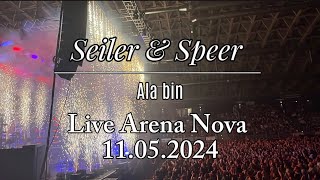 Seiler amp SpeerAla bin Live Arena Nova SeilerampSpeer [upl. by Dail]