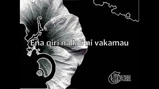 Ena qiri na lali ni vakamau with lyrics [upl. by Tubb]