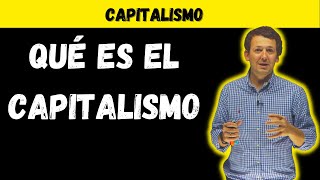 Qué es el capitalismo [upl. by Zelig]