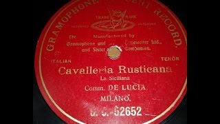 Fernando de Lucia  O Lola Siciliana from Cavalleria Rusticana 1902 [upl. by Animor]