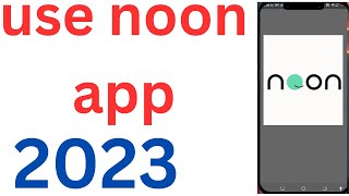 How to use noon app 2023  use noon app  noon academy use  noon academy app kaise use kare [upl. by Aniuqal]