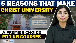 5 Reasons Why Christ University is a Premier choice in UG Courses [upl. by Brandy]