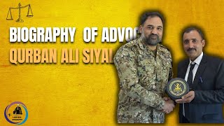 Biography of advocate Qurban Ali Siyal [upl. by Ilyak]