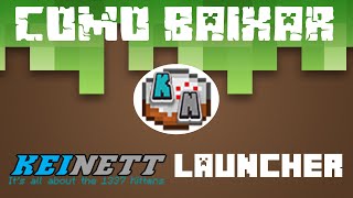 Como baixar minecraft keinett launcher [upl. by Ettegdirb968]