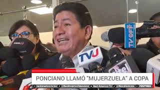 PONCIANO LLAMÓ quotMUJERZUELAquot A COPA [upl. by Enialed]