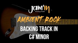 Ambient Rock Guitar Backing Track in C Minor [upl. by Ettennaj903]