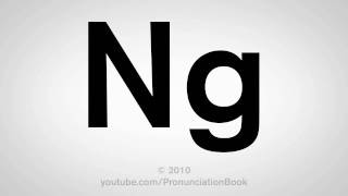 How To Pronounce Ng [upl. by Rama]