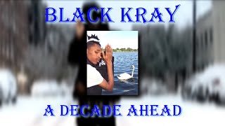 Black Kray  the rap legend a decade ahead of his time [upl. by Adrianne]