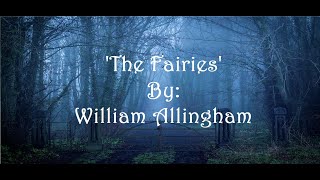 The Fairies By William Allingham [upl. by Aisile]