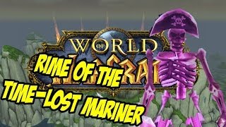 Rime of the TimeLost Mariner  Timeless Isle Rare  World of Warcraft Mists of Pandaria Patch 54 [upl. by Enelear]