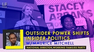 Outsider Power Shifts Insider Politics Working Families Maurice Mitchell [upl. by Anniala]