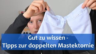 Gut zu wissen  Tipps zur doppelten Mastektomie  Triple Negative Brustkrebs Teil 26 [upl. by Ahso630]