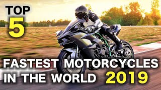 Top 5 Fastest Motorcycles in the World 2019 [upl. by Beverly]