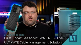 First Look Seasonic SYNCRO Q704  The ULTIMATE Cable Management Solution [upl. by Dietrich752]