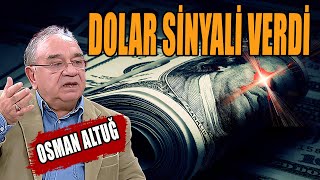 Dolar Sinyali Verdi Başınıza Taş Olup Yağacak Osman Altuğ Anlattı [upl. by Joseph]