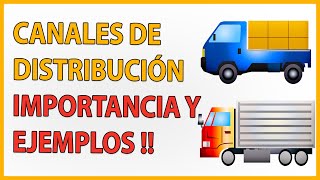 🔴¿Qué son los CANALES DE DISTRIBUCIÓN 🤔 EJEMPLOS ✍ ☑️IMPORTANCIA 👌 TIPOS 💥🤓 [upl. by Adolf521]