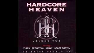 Hardcore Heaven  Volume Two Hixxy Mix 1997 [upl. by Hammerskjold]