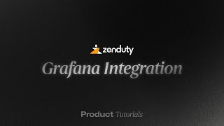 Tutorial Integrating Grafana with Zenduty [upl. by Einrae]