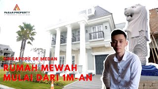 RUMAH ALA SINGAPORE DI MEDAN Citraland Gama City Medan [upl. by Dnomad831]