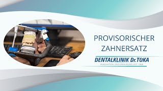 Provisorischer Zahnersatz  Dentalklinik Dr Tóka [upl. by Gorski231]