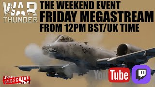 The Friday Megastream  Widescreen VOD warthunderjets warthundergameplay gaming [upl. by Segroeg]