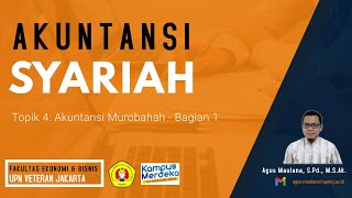 Akuntansi Syariah  Topik 4 Akuntansi Murabahah  Bagian 1 [upl. by Idrahs]