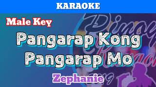 Pangarap Ko Ang Pangarap Mo by Zephanie Karaoke  Male Key [upl. by Landsman]