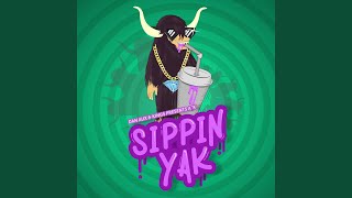 Sippin Yak [upl. by Panchito]