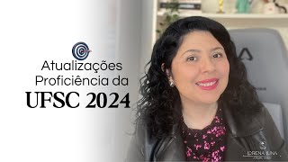 PROVA DE PROFICIÊNCIA UFSC ATUALIZAÇÕES 2024 [upl. by Ferrigno]