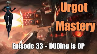 Urgot Mastery Ranked Climb Duo  DUOing is OPPatch1415 [upl. by Tseng]