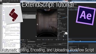 After Effects Scripting Tutorial Automatic Editing Encoding and Uploading Workflow Script [upl. by Esserac]