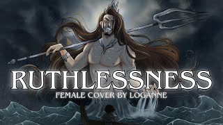 【 Loganne 】Ruthlessness Cover ⌜ EPIC The Musical ⌟ FEMALE VER [upl. by Atinhoj996]