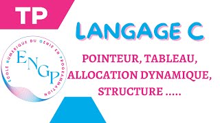 Langage C  TP  Pointeur  Tableau  Allocation dynamique  Structure [upl. by Conners]