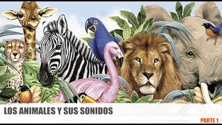 Aprendemos los animales y sus sonidos para niños parte 1 [upl. by Amelie]