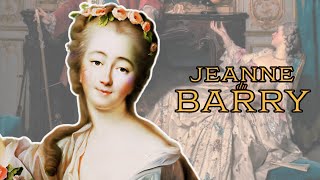 JEANNE DU BARRY LA FAVORITA DEL REY LUIS XV DE FRANCIA [upl. by Naot]