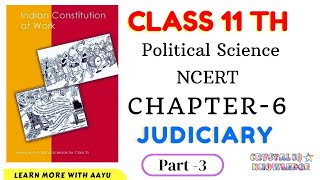 Class 11th political science NCERT Chapter 6 Judiciary part 3 [upl. by Woehick]