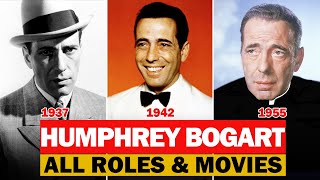 Humphrey Bogart all roles and movies19281956complete list [upl. by Adaminah]