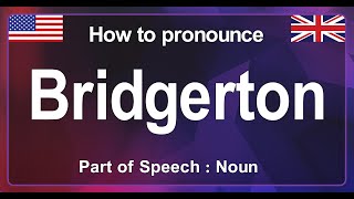 BRIDGERTON PRONUNCIATION IN BRITISH ENGLISH HOW DO YOU PRONOUNCE BRIDGERTON [upl. by Deonne]