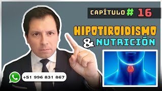 CAPÍTULO 16 HIPOTIROIDISMO Y ALIMENTACIÓN [upl. by Eidderf]