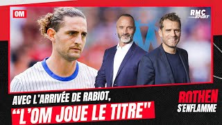 OM  Avec larrivée de Rabiot quotlOM joue le titrequot selon Rothen et Di Meco [upl. by Materse715]