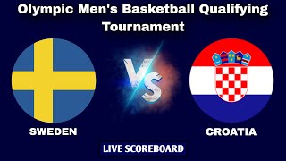 Sweden vs Croatia  Olympics Qualifying Tournament Mens Basketball Live Scoreboard [upl. by Lind]