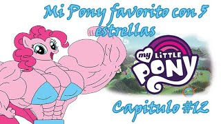 Mi pony favorito a 5 Estrellas y con vestimenta  My Little Pony Magia 12 [upl. by Enilekaj]